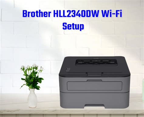 The BRAdmin Professional software is able to communicate with Remote "Agents". . Brother hll2340dw wifi setup